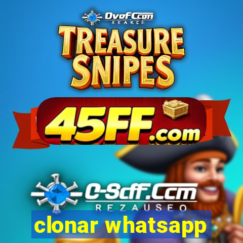 clonar whatsapp